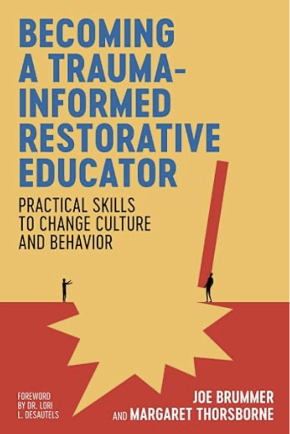 Becoming a Trauma Informed Restorative Educator